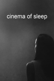 Cinema of Sleep