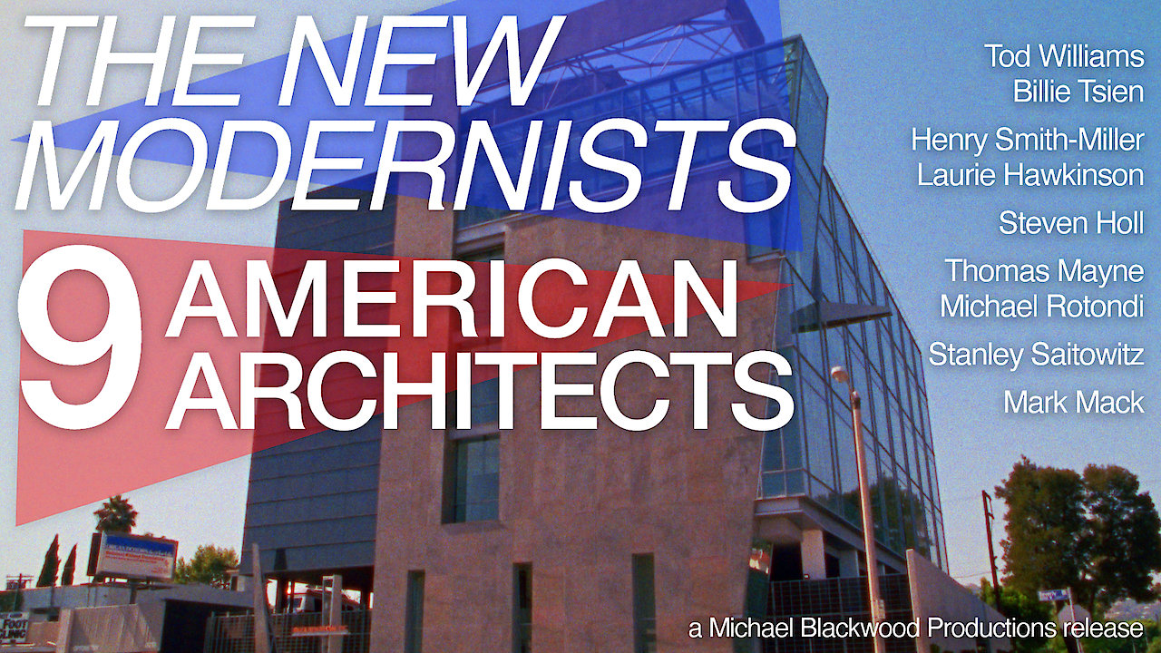 The New Modernists: 9 American Architects