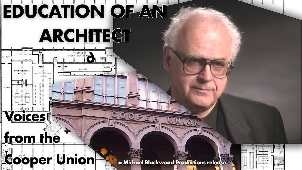Education of an Architect: Voices from the Cooper Union