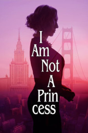 I Am Not a Princess