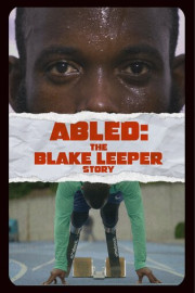 Abled: The Blake Leeper Story