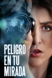 Peligro en tu mirada