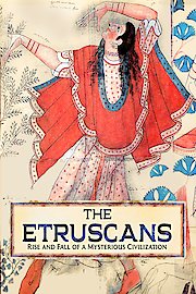 The Etruscans Rise and Fall of a Mysterious Civilization