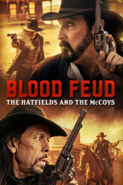 Blood Feud: The Hatfields and the McCoys
