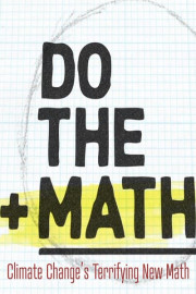 Do the Math: Climate Change’s Terrifying New Math