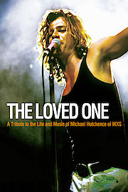 The Loved One: A Tribute To The Life And Music Of Michael Hutchence Of INXS