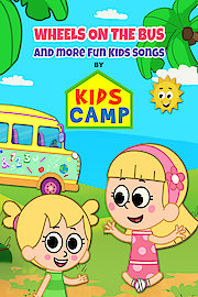 Wheels on the Bus and More Fun Kids Songs by KidsCamp