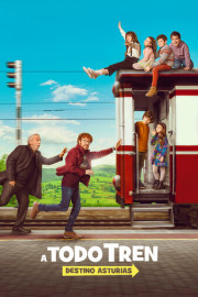 ¡A Todo Tren! Destino Asturias