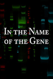 In The Name Of The Gene