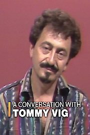 A Conversation with Tommy Vig