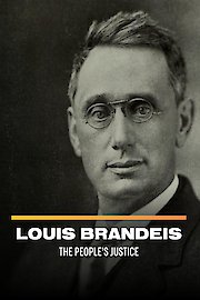 Louis Brandeis: The People's Justice