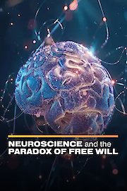 Neuroscience and the Paradox of Free Will