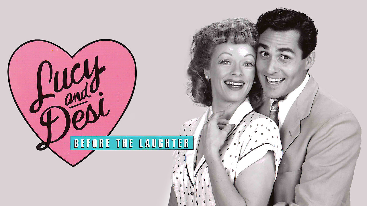 Lucy And Desi: Before The Laughter