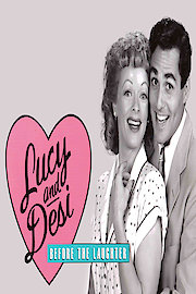 Lucy And Desi: Before The Laughter