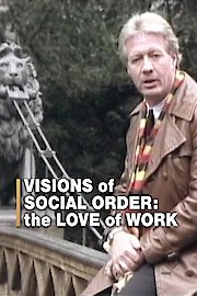 Visions of Social Order: For the Love of Work