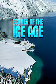 ECHOES OF THE ICE AGE