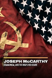 Joseph McCarthy, Communism, and the 1950's Red Scare