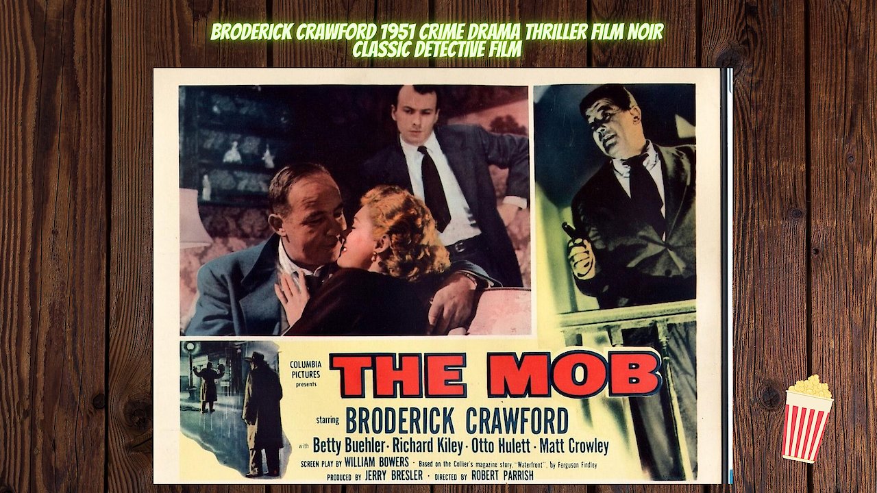 Broderick Crawford in The Mob Crime Detective Film Noir Detective 1952 Classic