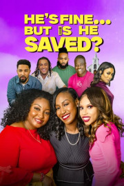 He's Fine…But Is He Saved?