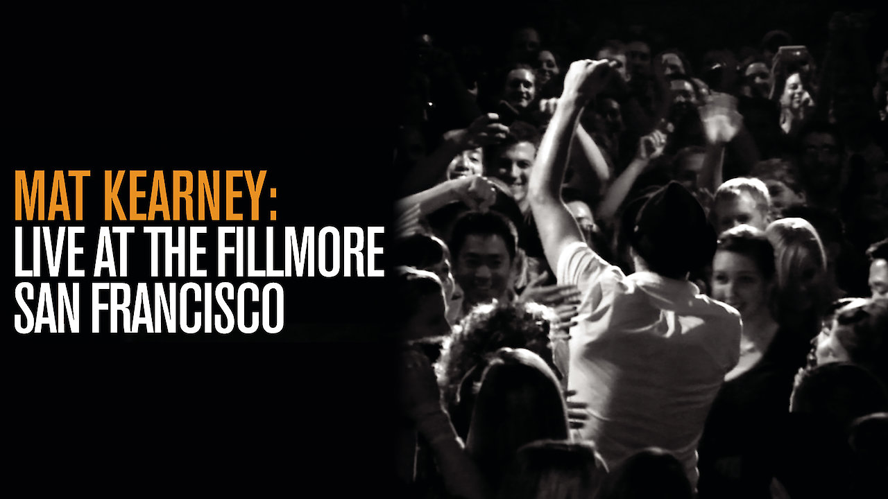 Mat Kearney: Live at The Fillmore San Francisco