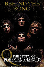 Queen - Behind The Song: The Story Of Bohemian Rhapsody