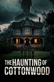 The Haunting of Cottonwood