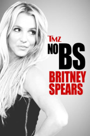 TMZ No BS: Britney Spears