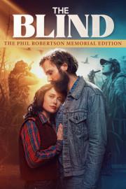 The Blind: The Phil Robertson Memorial Edition