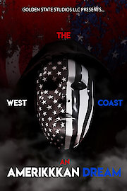 The West Coast: An AmeriKKKan Dream