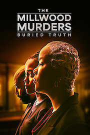 The Millwood Murders: Buried Truth