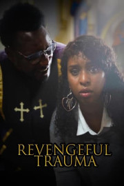 Revengeful Trauma