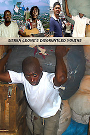Sierra Leone's Disgruntled Youths