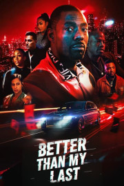 Better Than My Last