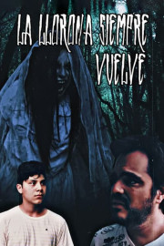 La Llorona siempre vuelve