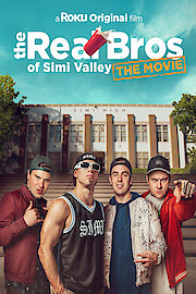 The Real Bros of Simi Valley: The Movie