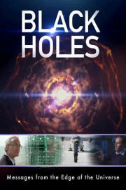 Black Holes: Messages From the Edge of the Universe