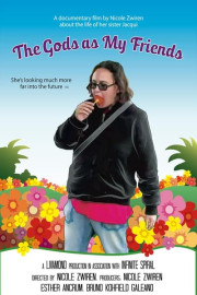 The Gods as My Friends