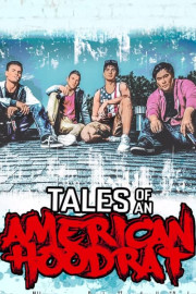 Tales of an American Hoodrat