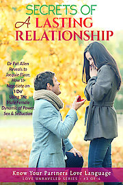 Secrets of a Lasting Relationship - Negotiating an I Do - Love Unraveled No3