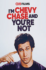 I'm Chevy Chase and You're Not