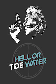 Hell or Tide Water