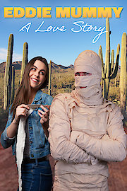 Eddie Mummy: A Love Story