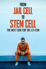 From Jail Cell to Stem Cell