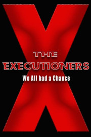 The Executioners: We All Had a Chance