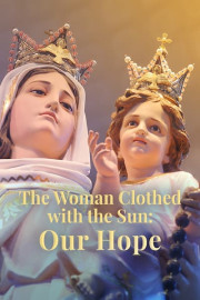 The Woman Clothed With the Sun: Our Hope