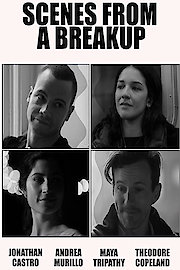 Scenes from a Breakup