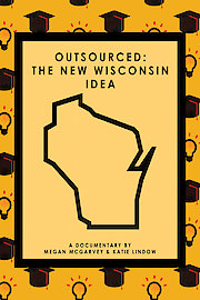 Outsourced: The New Wisconsin Idea