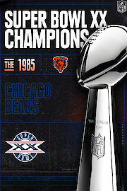 Super Bowl XX Champions - The 1985 Chicago Bears