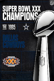 Super Bowl XXX Champions - The 1995 Dallas Cowboys