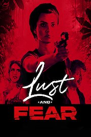 Lust and Fear